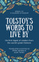 Tolstoy's Words To Live By (Sequel to A Calendar of Wisdom) by Leo Tolstoy, Alan Twigg, 9781553806295