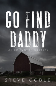 Go Find Daddy - 9781608096206 by Steve Goble, 9781608096206