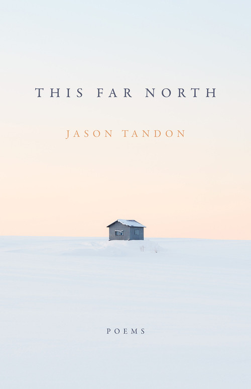 This Far North by Jason Tandon, 9781625570482