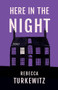 Here in the Night by Rebecca Turkewitz, 9781625570574