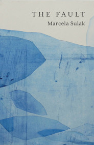 The Fault by Marcela Sulak, 9781625570765