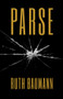 Parse by Ruth Ann Baumann, 9781625577009