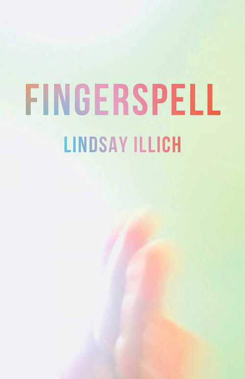 Fingerspell by Lindsay Illich, 9781625578228