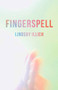 Fingerspell by Lindsay Illich, 9781625578228