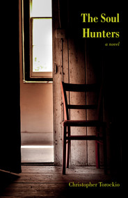The Soul Hunters by Christopher Torockio, 9781625579362