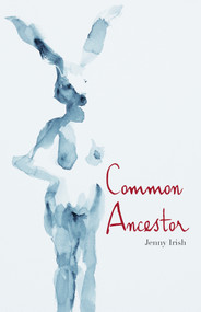 Common Ancestor by Jenny H Irish, 9781625579614