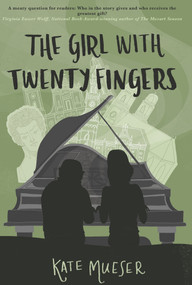 The Girl with Twenty Fingers by Kate Mueser, 9781735774794
