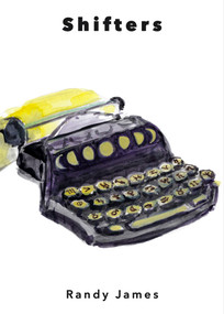 Shifters by Randy Markel James, 9781736396391