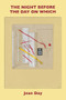 The Night Before the Day on Which by Jean Day, 9781737970378