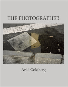 The Photographer - 9781931824606 by Ariel Goldberg, 9781931824606