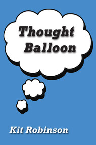 Thought Balloon by Kit Robinson, 9781931824798