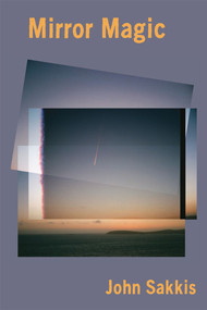 Mirror Magic by John Sakkis, 9781931824927
