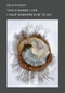 This Is Where I Live I Have Nowhere Else to Go by Vincent Brady, Dennis Hinrichsen, 9781946830098