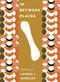 In Between Places - 9781955239301 by Lauren L Wheeler, 9781955239301