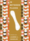 In Between Places - 9781955239301 by Lauren L Wheeler, 9781955239301