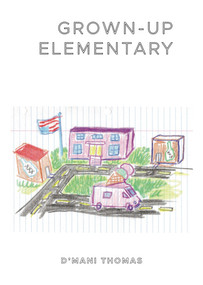 Grown-up Elementary by D Thomas, 9781955239363
