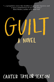 Guilt - 9798987718131 by Carter Taylor Seaton, 9798987718131