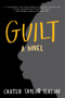 Guilt - 9798987718131 by Carter Taylor Seaton, 9798987718131