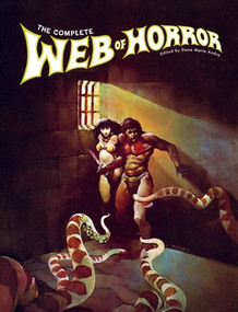 The Complete Web of Horror by Bernie Wrightson, Michael Kaluta, Ralph Reese, Dana Marie Andra, 9781683969372