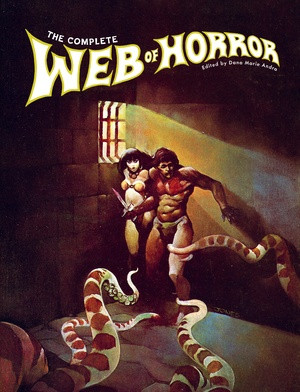 The Complete Web of Horror by Bernie Wrightson, Michael Kaluta, Ralph Reese, Dana Marie Andra, 9781683969372