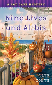 Nine Lives and Alibis (A Cat Cafe Mystery) - 9781250386564 by Cate Conte, 9781250386564