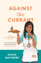 Against the Currant (A Spice Isle Bakery Mystery) by Olivia Matthews, 9781250369734