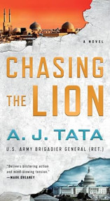 Chasing the Lion (A Garrett Sinclair Novel) by A. J. Tata, 9781250386502