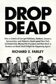 Drop Dead - 9781682452301 by Richard E. Farley, 9781682452301