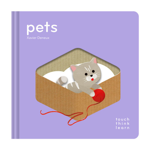 TouchThinkLearn: Pets by Xavier Deneux, 9781797232485