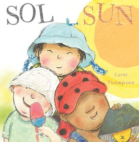 Sol/Sun (Bilingual Edition) by Carol Thompson, Carol Thompson, Teresa Mlawer, 9781786289780
