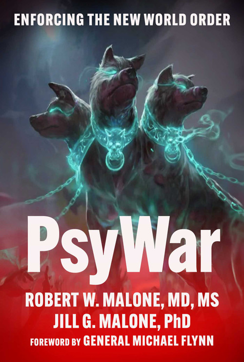 PsyWar (Enforcing the New World Order) by Robert W. Malone, Jill Glasspool Malone, Michael Flynn, 9781510782952