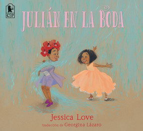 Julián en la boda (Spanish Edition) by Jessica Love, Jessica Love, Georgina Lázaro, 9781536240757