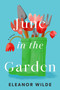 June in the Garden (A Novel) by Eleanor Wilde, 9780593799598