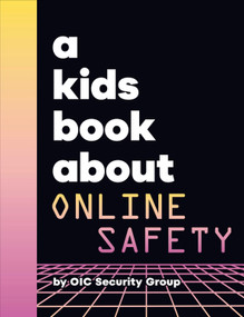A Kids Book About Online Safety by Google Security Team Legal Services, 9780241743157