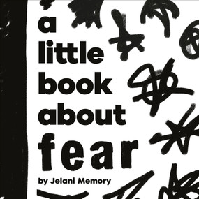 A Little Book About Fear by Jelani Memory, 9780241743423