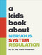 A Kids Book About Nervous System Regulation by Dr. Joy Malik-Hasbrook, 9780241742938