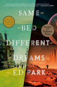 Same Bed Different Dreams (A Novel) - 9780812988321 by Ed Park, 9780812988321