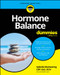 Hormone Balance For Dummies by Isabella Mainwaring, 9781394303748