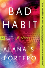 Bad Habit (A Novel) - 9780063336155 by Alana S. Portero, Mara Faye Lethem, 9780063336155