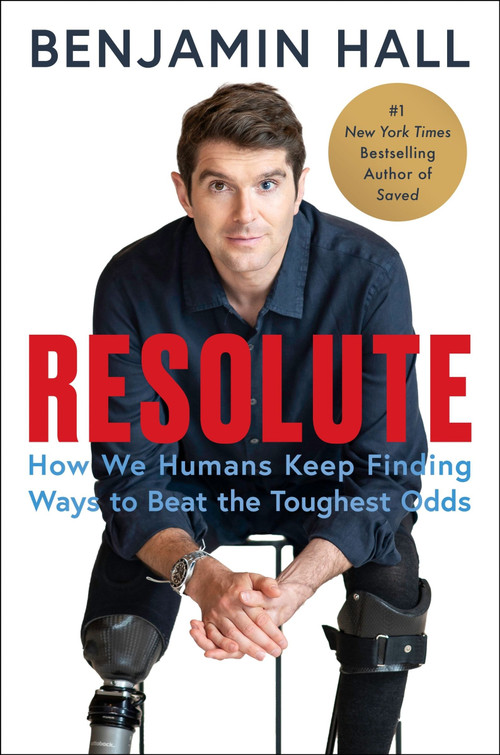 Resolute (How We Humans Keep Finding Ways to Beat the Toughest Odds) by Benjamin Hall, 9780063390102