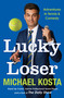 Lucky Loser (Adventures in Tennis and Comedy) - 9780063418066 by Michael Kosta, 9780063418066
