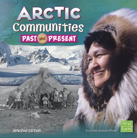 Arctic Communities Past and Present by Cindy Jenson-Elliott, 9798875231780