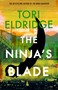 The Ninja's Blade (Lily Wong #2) by Tori Eldridge, 9781915523716