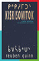 kiskisomitok ᑭᐢᑭᓱᒥᑐᐠ (to remind each and one another ᓀᐦᐃᔭᐤ) by reuben quinn ᑳᐯᓵᑳᐢᑌᐠ, 9781772016444