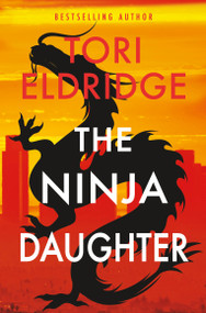 The Ninja Daughter (Lily Wong #1) by Tori Eldridge, 9781915523693