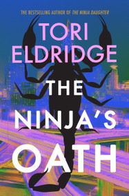 The Ninja's Oath (Lily Wong #4) by Tori Eldridge, 9781915523747