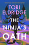 The Ninja's Oath (Lily Wong #4) by Tori Eldridge, 9781915523747