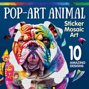 Pop Art Animals Sticker Mosaic Art (10 Amazing Designs) by Dean Russo, 9781497207097