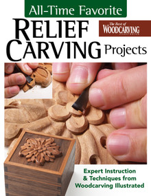All-Time Favorite Relief Carving Projects (Expert Instruction and Techniques from Woodcarving Illustrated) by Editors Of Woodcarving Illustrated Magazine, 9781497105379