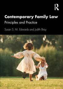 Contemporary Family Law (Principles and Practice) by Susan S. M. Edwards, Judith Bray, 9781032563404